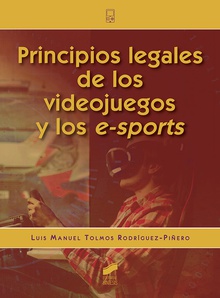 Principios legales de los videojuegos y los e-sports
