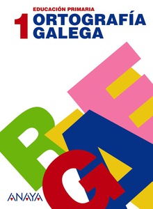 Ortografia galega 1 (1r-2r primaria)