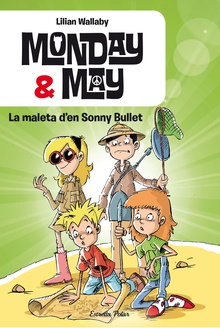 Monday & May. La maleta d'en Sonny Bullet
