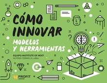 Cómo innovar. Modelos y herramientas