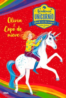 Academia Unicornio#6. Olivia y Copo de Nieve