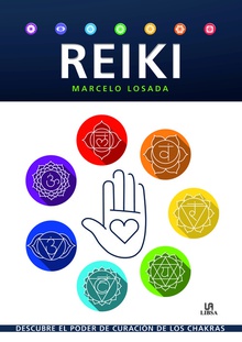 REIKI Descubre el poder de curación de los Chakras