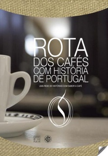 ROTA DOS CAFES COM HISTÓRIA DE PORTUGAL