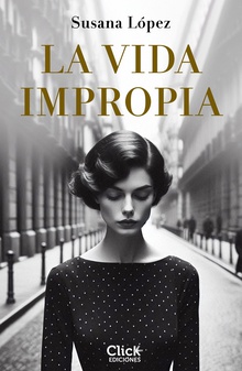 La vida impropia