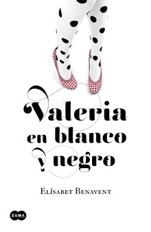 Valeria en blanco y negro (Saga Valeria 3)