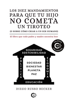 Los diez mandamientos para que tu hijo no cometa un tiroteo (o sobre cómo criar a un ser humano)
