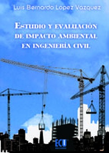 Estudio y evaluación de impacto ambiental en Ingeniería Civil
