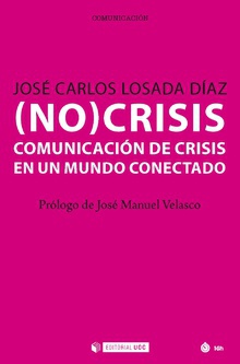 (NO)CRISIS.COMUNICACIÓN DE CRISIS EN MUNDO CONECTADO