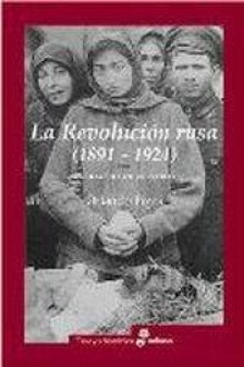La revolución rusa 1891 1924. La tragedia de un pueblo