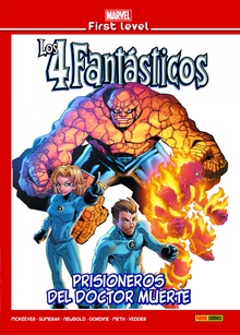 Marvel first level 18: los 4 fantasticos: prisioneros del do