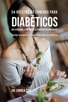 54 Recetas De Comidas Para Diabéticos Que Ayudarán A Controlar Su Condición Naturalmente Opciones de Comidas Saludables Para Todos Los Diabéticos
