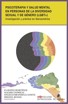 Psicoterapia y salud mental en personas de la diversidad sexual y de género (lgbt+). Investigación y práctica en Iberoamérica