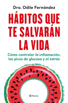 Hábitos que te salvarán la vida (Edición mexicana)