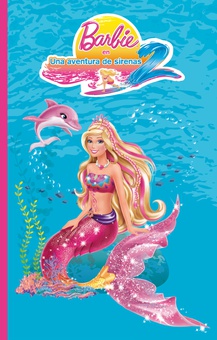 Una aventura de sirenas 2 (Barbie. Primeras lecturas)