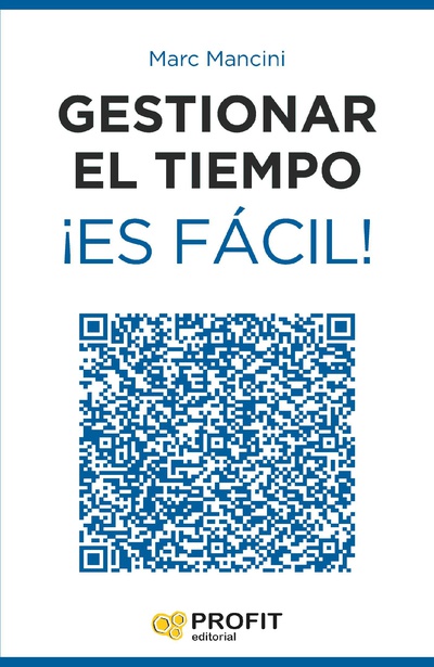 Gestionar el tiempo ¡Es fácil!. Ebook