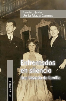 Enfrentados en silencio. Una historia de familia