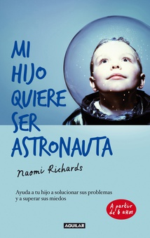 Mi hijo quiere ser astronauta
