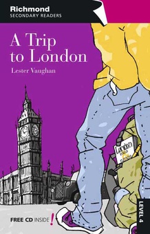 Richmond secondary readers a trip to london level 4