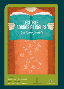 Lectores sordos bilingues: un logro posible