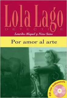 Por amor al arte. Serie Lola Lago. Libro +CD