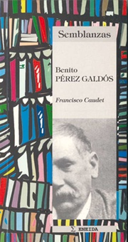Benito Pérez Galdós Biografía literaria