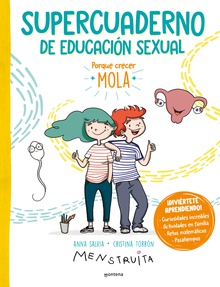 Supercuaderno de educación sexual Porque crecer mola: pasatiempos, curiosidades increíbles, actividades en familia