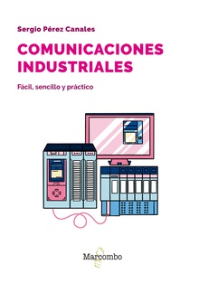Comunicaciones industriales Fácil, sencillo y práctico