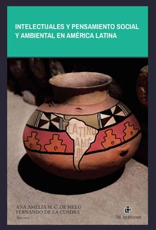 Intelectuales y pensamiento social y ambiental en América Latina