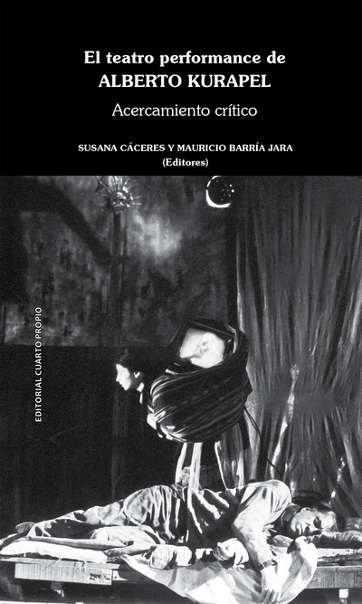 El teatro performance de Alberto Kurapel