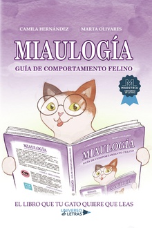 Miaulogía: Guía de comportamiento felino