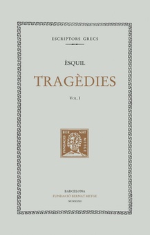 Tragèdies (vol. I): Les suplicants. Els perses
