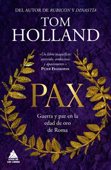 Pax Guerra y paz en la edad de oro de Roma