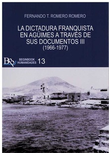 Dictadura franquista de aguimes (iii) a traves de sus docum 1966-1977
