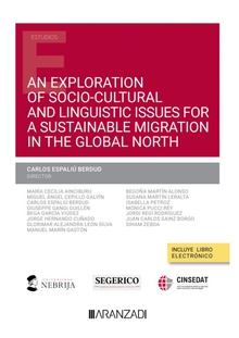 An exploration of socio-cultural and linguistic issues for a sustainable migration in the global north (Papel + e-book)