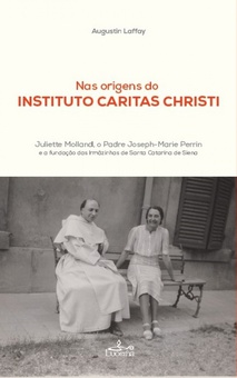 Nas origens do instituto caritas christi