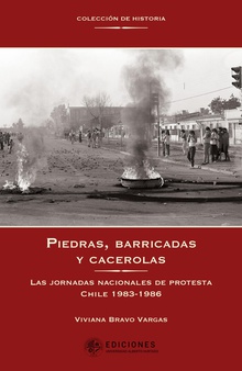 Piedras, barricadas y cacerolas