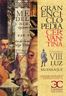 Gran Enciclopedia Cervantina. Volumen VIII. Luz-Muzaraque