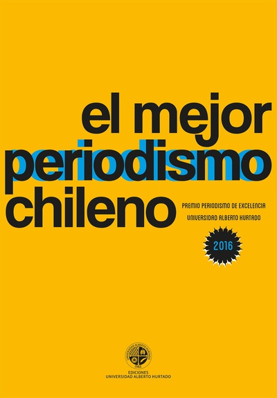 El mejor periodismo chileno 2016