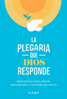 La plegaria que Dios responde