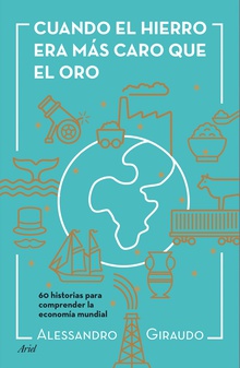 Cuando el hierro era más caro que el oro
