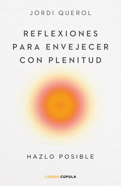 Reflexiones para envejecer con plenitud