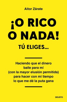¡O RICO O NADA!