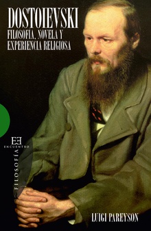 Dostoievski: Filosofía, novela y experiencia religiosa