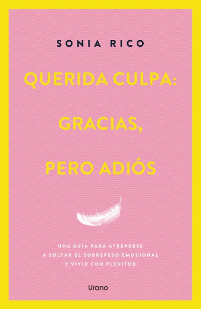 Querida culpa: gracias, pero adiós