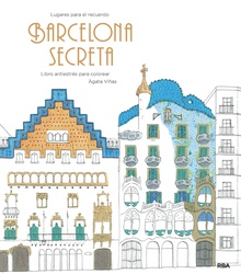 Barcelona secreta Un libro antiestrés para colorear