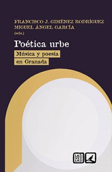 POETICA URBE. Música y poesía en Granada