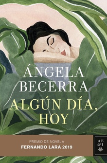 ALGÚN DÍA, HOY Premio de Novela Fernando Lara 2019