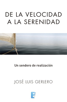 De la velocidad a la serenidad