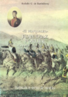 El Marquesito Juan Diaz Porlier (2 Vols.)