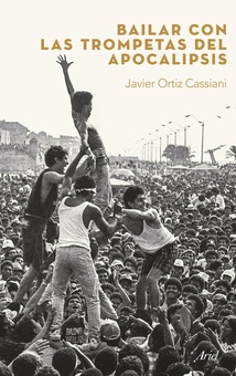 Bailar con las trompetas del apocalipsis